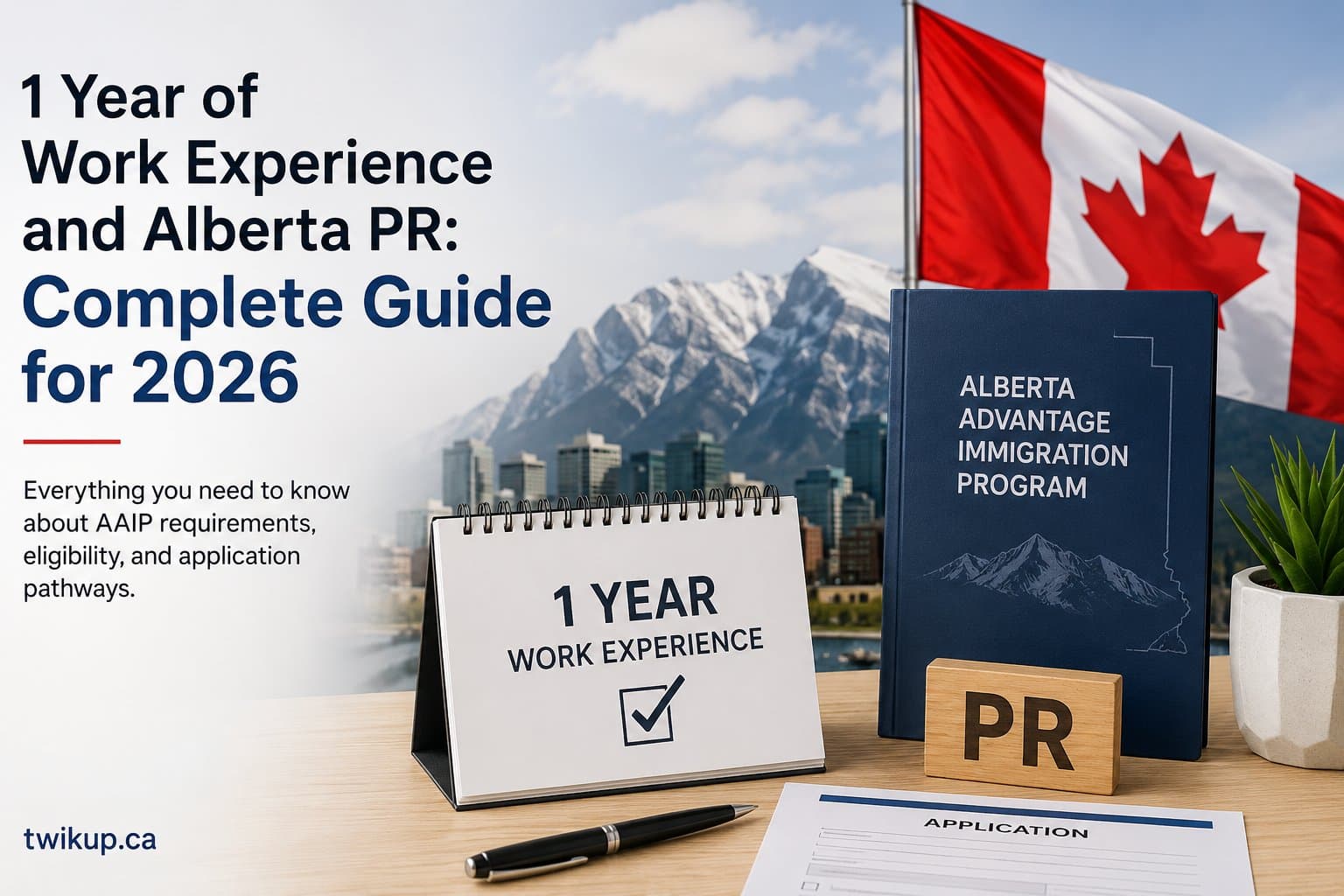 1 Year of Work Experience and Alberta PR: Complete Guide for 2026